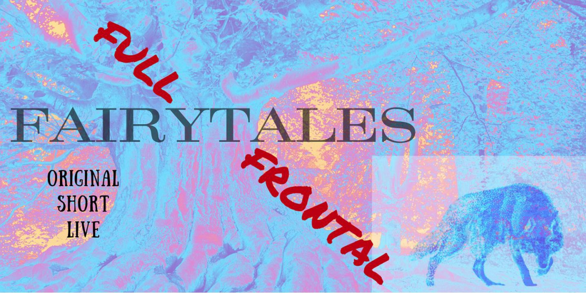 Full Frontal Fairytales 2023